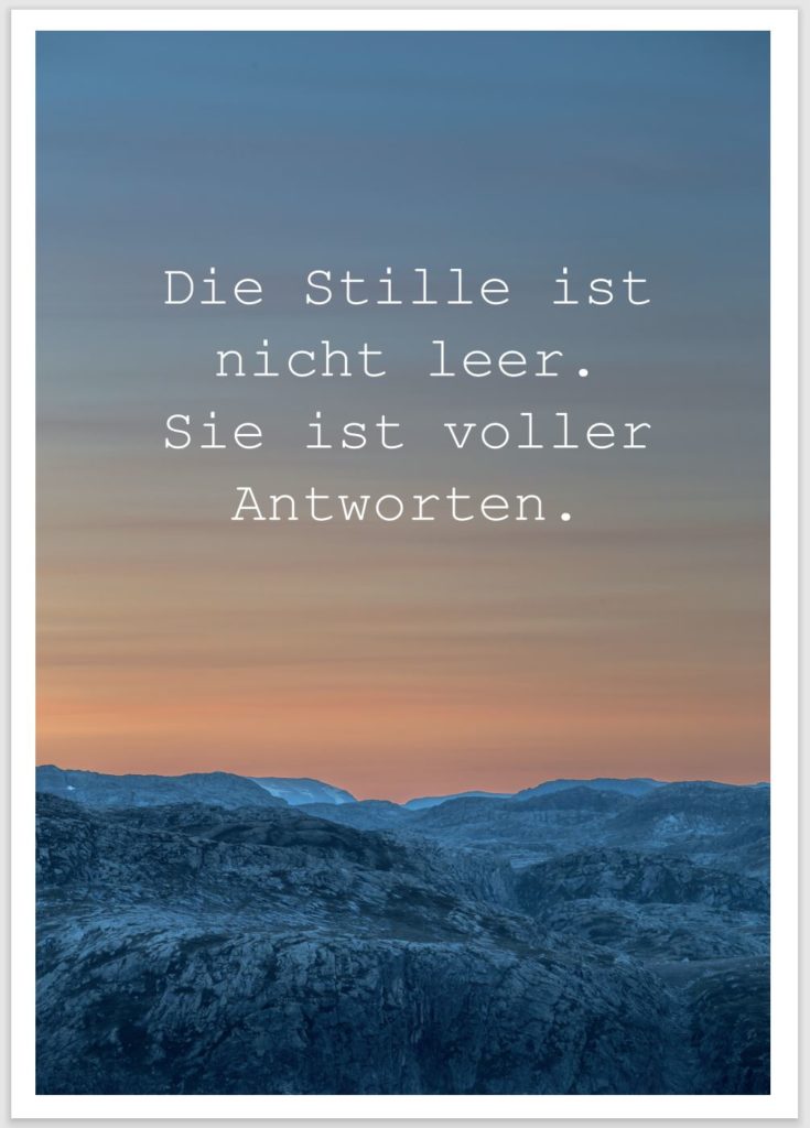 Postkarte Die Stille Ist Nicht Leer, Sie Ist Voller Antworten ...